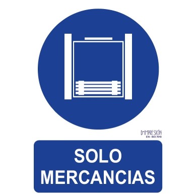 Señal solo mercancías ISO 7010 29,7x 21cm PVC