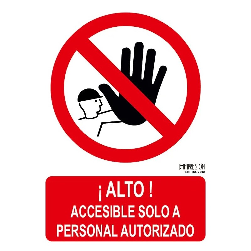 Señal alto accesible solo a personal autorizado ISO 7010 29,7x 21cm PVC