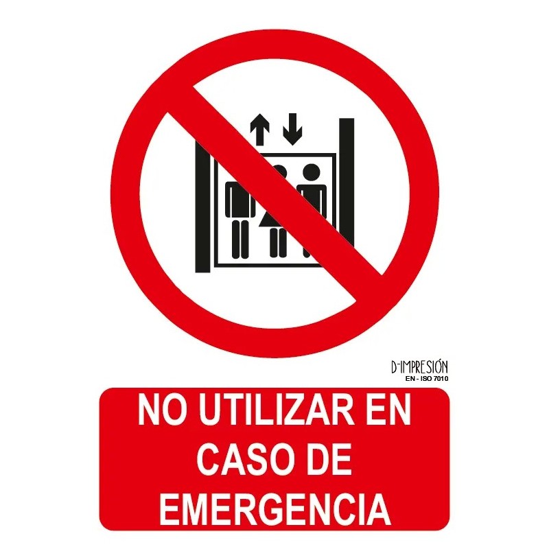 Señal no utilizar en caso de emergencia ISO 7010 29,7x 21cm PVC