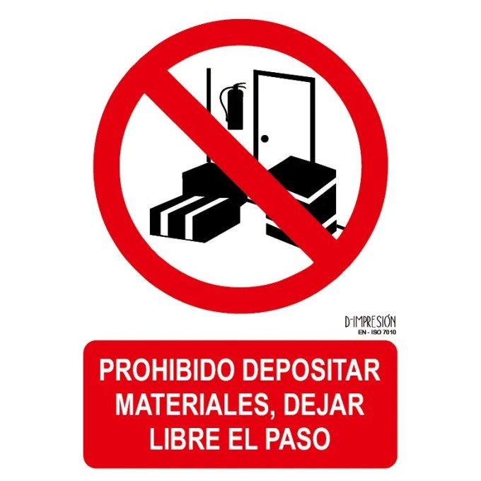 Señal prohibido depositar materiales, dejar libre el paso ISO 7010 29,7x 21cm PVC