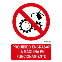 Señal prohibido engrasar la maquina en funcionamiento ISO 7010 29,7x 21cm PVC